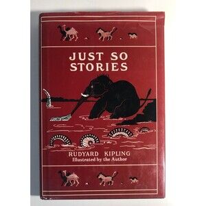 JUST SO STORIES by Rudyard Kipling HC/DJ 1978 Reprint of the First Edition